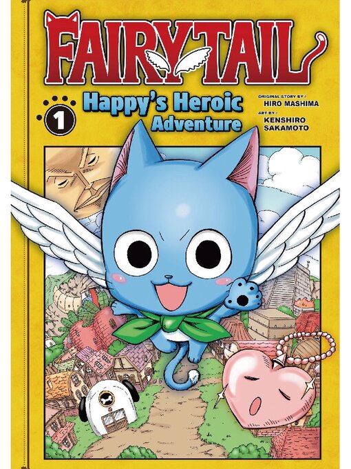 Title details for Fairy Tail: Happy's Heroic Adventure, Volume 1 by Hiro Mashima - Available